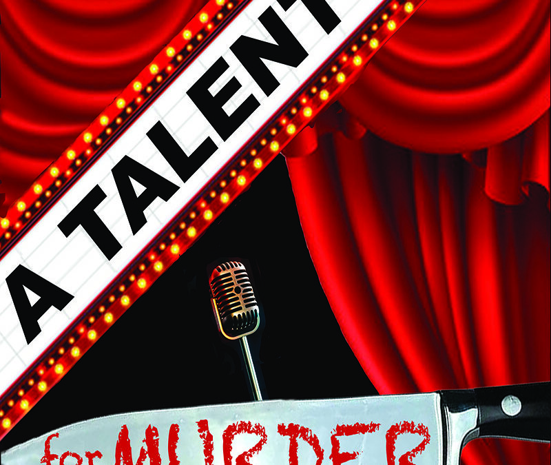 A TALENT FOR MURDER Murder Mystery Dinner Talent Show